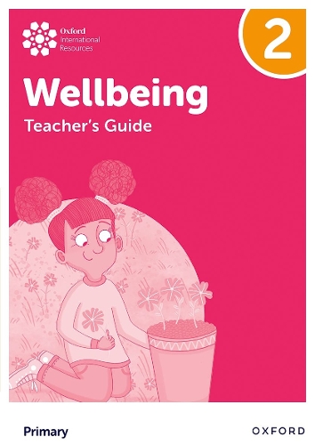 Oxford International Wellbeing: Teacher's Guide 2.