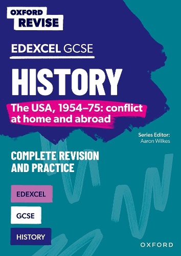 Oxford Revise: Edexcel GCSE History: The USA, 1954-75: conflict at home and abroad 1