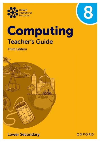 Oxford International Computing: Teacher's Guide 8. 3rd Revised edition