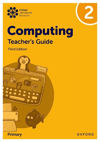 Oxford International Computing: Teacher's Guide 2. 3rd Revised edition