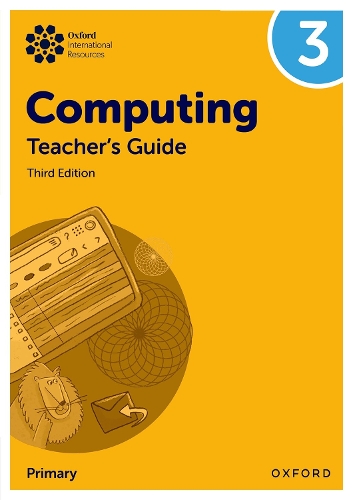 Oxford International Computing: Teacher's Guide 3. 3rd Revised edition