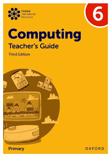 Oxford International Computing: Teacher's Guide 6. 3rd Revised edition