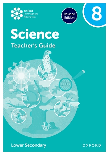 Oxford International Science: Teacher's Guide 8 (Lower Secondary).