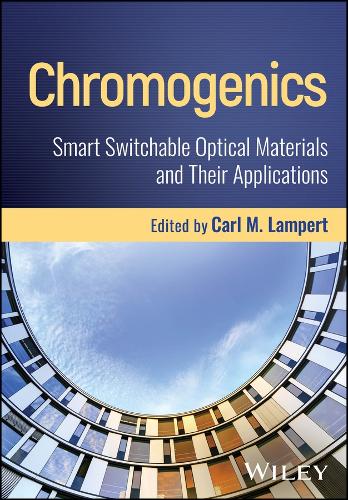 Chromogenics: Smart Switchable Optical Materials and Their Applications.