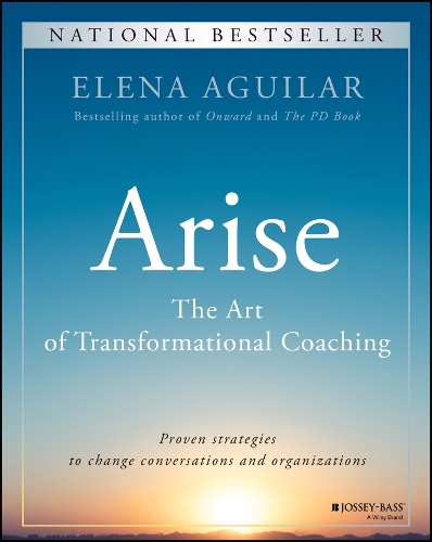 Arise: The Art of Transformational Coaching.