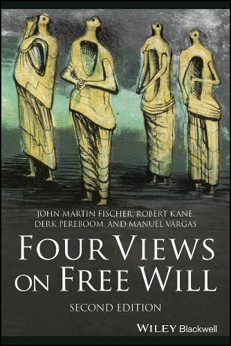 Four Views on Free Will.