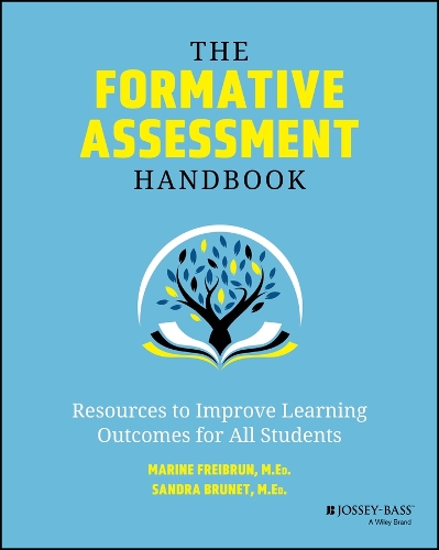 The Formative Assessment Handbook: Resources to Improve Learning Outcomes for All Students