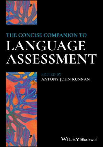 The Concise Companion to Language Assessment.