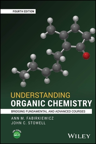 Understanding Organic Chemistry: Bridging Fundamental and Advanced Courses. 4th ed.