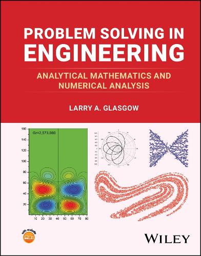Problem Solving in Engineering: Analytical Mathematics and Numerical Analysis. 2nd ed.