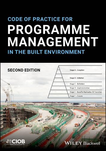 Code of Practice for Programme Management in the Built Environment. 2nd edition