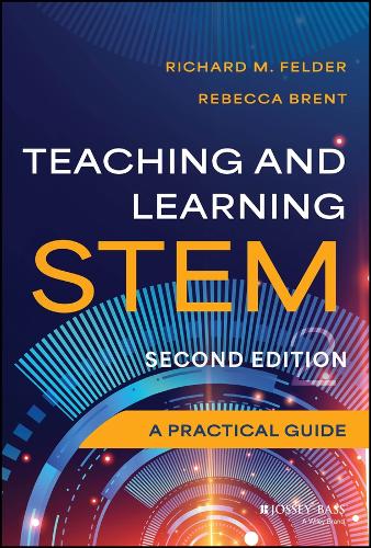 Teaching and Learning STEM: A Practical Guide. 2nd edition