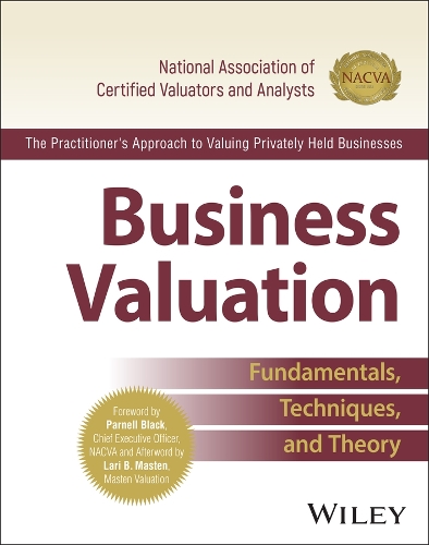 Business Valuations: Fundamentals, Techniques, and Theory.