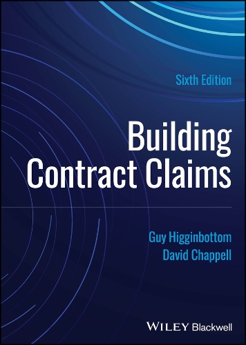 Building Contract Claims. 6th edition
