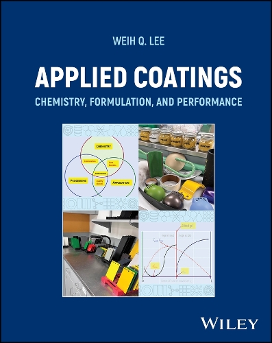 Applied Coatings Technology: Chemistry, Formulation, and Application
