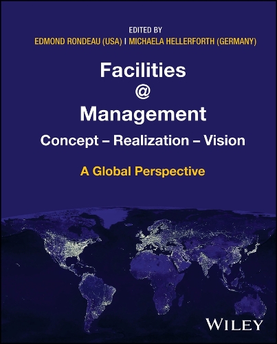 The Evolution and Future of Facilities Management: A Global Perspective