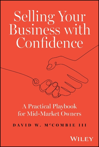 Selling Your Business with Confidence: A Practical Playbook for Mid-Market Owners