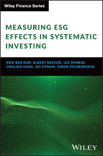 Measuring ESG Effects in Systematic Investing.