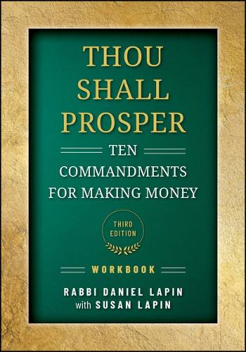 Thou Shall Prosper: Ten Commandments for Making Money, Workbook
