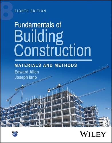 Fundamentals of Building Construction: Materials and Methods. 8th ed.