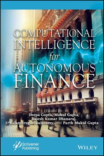 Computational Intelligence for Autonomous Finance.