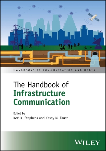 The Handbook of Infrastructure Communication.