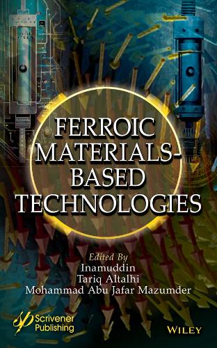 Ferroic Materials Based Technologies: Basics to Applications