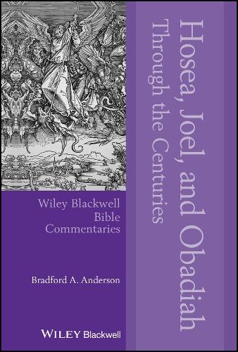 Hosea, Joel, and Obadiah Through the Centuries.