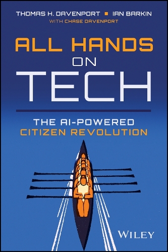 All Hands on Tech: The Citizen Revolution in Business Technology