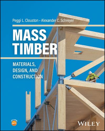 Mass Timber Handbook: Design Principles and Construction Techniques.
