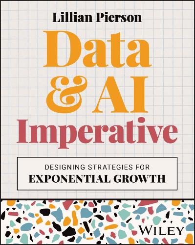 The Data & AI Imperative: Designing Strategies for Exponential Growth