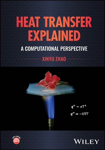 Heat Transfer Explained: A Computational Perspective.