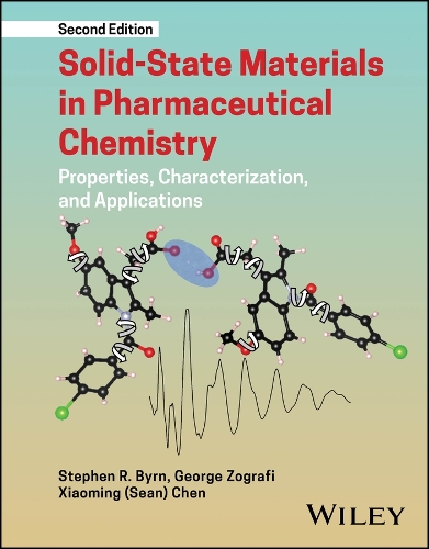Solid-State Materials in Pharmaceutical Chemistry: Properties, Characterization, and Applications. 2nd ed.