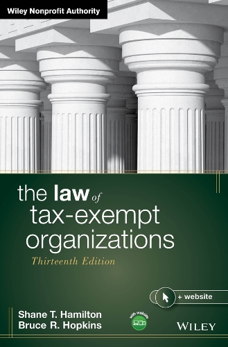 The Law of Tax-Exempt Organizations. 13th ed.