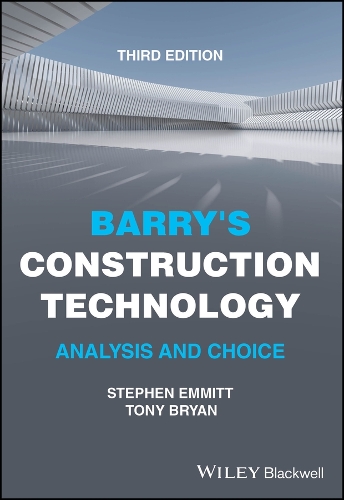 Barry's Construction Technology: Analysis and Choice. 3rd edition