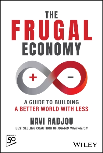 The Frugal Economy: Building a Better World With Less.