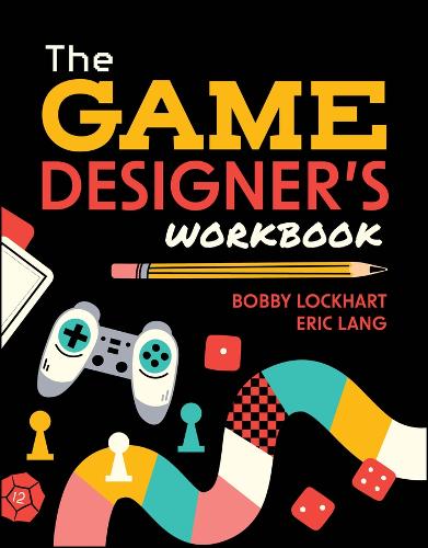 The Game Designer's Workbook.