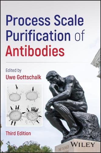 Process Scale Purification of Antibodies. 3rd ed.
