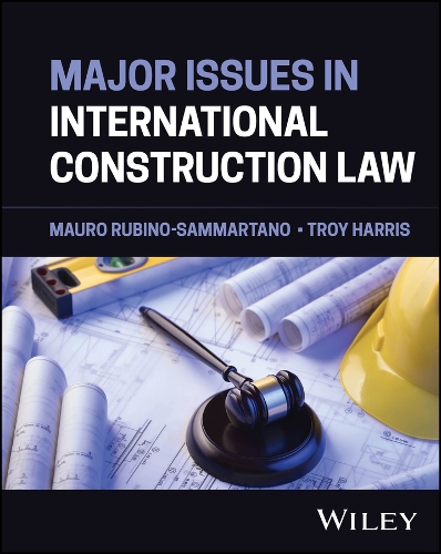 Major Issues in International Construction Law.