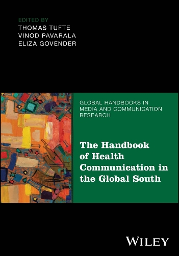 The Handbook of Health Communication in the Global South.