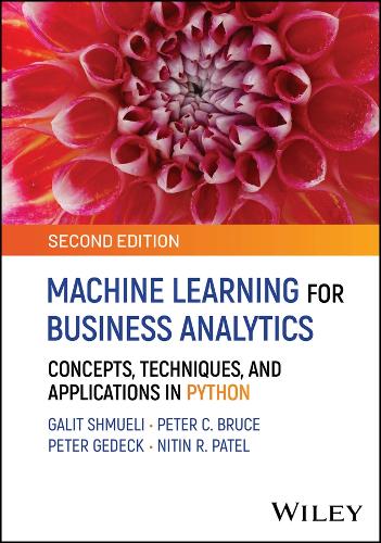 Machine Learning for Business Analytics: Concepts, Techniques and Applications in Python. 2nd ed.