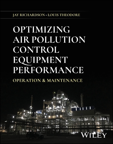 Optimizing Air Pollution Equipment Performance: Operation and Maintenance.