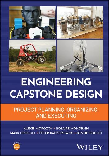 Mechanical Engineering Capstone Design: Interdisciplinary Project Planning, Organization, and Execution.