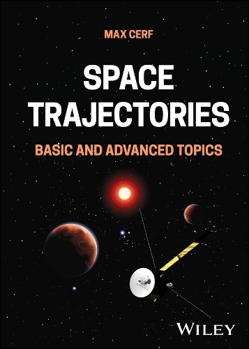 Space Trajectories: Basic and Advanced Topics.