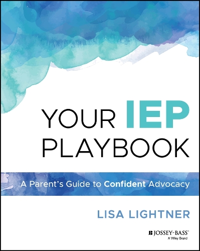 Your IEP Playbook: A Parent's Guide to Confident Advocacy.