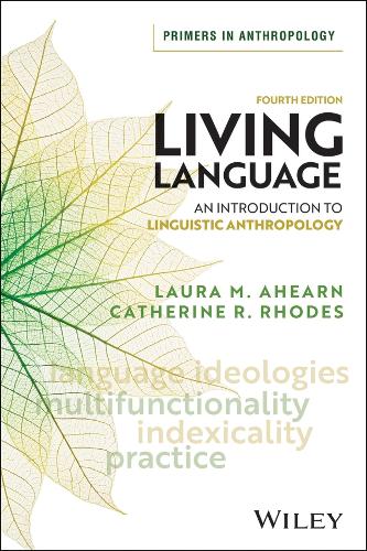 Living Language: An Introduction to Linguistic Anthropology. 4th ed.