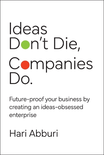 Ideas Don't Die. Companies Do