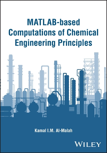 Matlab-Based Computations of Chemical Engineering Principles.