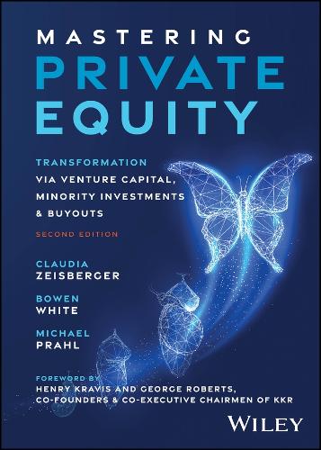 Mastering Private Equity.