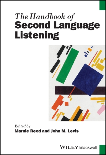 The Handbook of Second Language Listening.